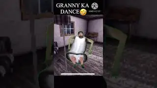 Granny 👵 Ka Dance 💃 🤣 #funny #grannygame #granny1 #shortsfeed #shortviral #shortfeed #shortvideo