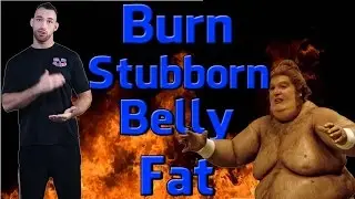 How to get Rid of Stubborn Belly Fat | Lose & Burn stubborn body fat Fast