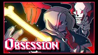 [Dusttale Original] SharaX - Obsession【Sans/Papyrus UTAU】