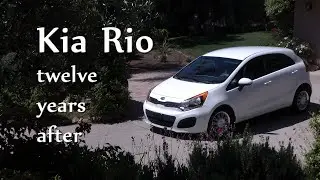 Kia Rio: 12 years after | review, drive test, repairs and recalls, market analysis