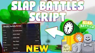 *NEW* Slap Battles Script (PASTEBIN 2024) (SLAP AURA ,  AUTOFARM, OP POWERS, ANTI VOID)