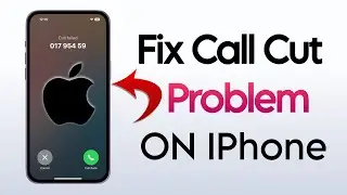 How to Fix Iphone Call Cut Problems