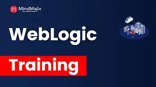 WebLogic Training | WebLogic Online Certification Course [Introduction To WebLogic] - MindMajix
