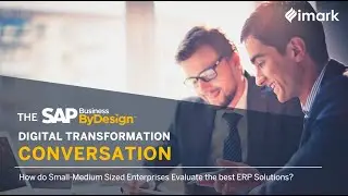 How do SMEs Evaluate the best ERP Solutions? | The Digital Transformation Series