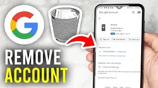 How To Remove Your Google Account From Other Devices - Full Guide