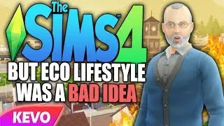 Sims 4 but Eco Lifestyle was a bad idea