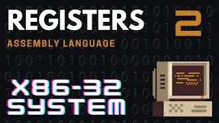 Assembly Language: 2 Registers - X86 (32 BIT) Arch 