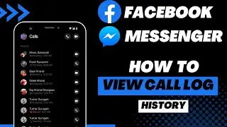 How to View Facebook/Messenger Call Log History | 2022