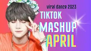 Tiktok Mashup (Not Clean) | APRIL 2023