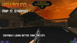GZDoom | Hellbound + Final Doomer | Map 17: Starport