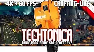 🔥 Techtonica / Mieszanka podziemi, Factorio i Satisfactory?