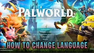 How to change Language in PALWORLD
