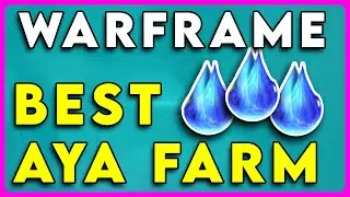 Warframe The BEST Aya Farm for Prime Resurgence in 2024!