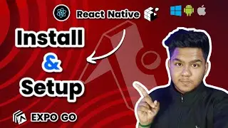 How To Install React Native with Expo & Setup Your First Project ✅ |Expo go | Android & IOS Emulator