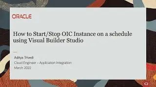 How to start/stop Oracle Integration Cloud on a schedule using Visual Builder Studio