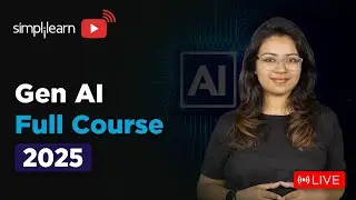 Generative AI Full Course 2025 | Gen AI Tutorial for Beginners | Gen AI Explained | Simplilearn