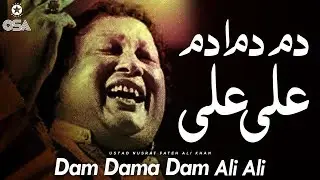 Dam Dama Dam Ali Ali | Ustad Nusrat Fateh Ali Khan | official version | OSA Islamic