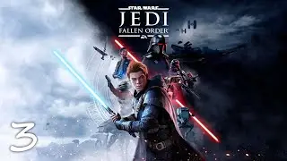 Star Wars Jedi: Fallen Order • ПРОХОЖДЕНИЕ • Часть 3