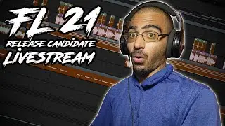 FL STUDIO 21 Release Candidate LIVESTREAM 🔴