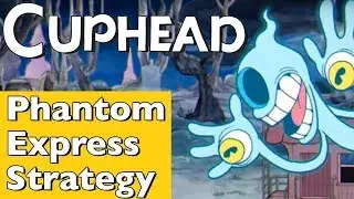 Cuphead - How to Beat Phantom Express in Railroad Wrath Walkthrough Strategy Guide