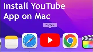 How To Download and Install YouTube App On Mac | Download Youtube App On Mac