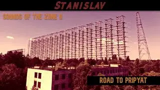 S.T.A.L.K.E.R - Sounds Of The Zone 2 (Road To Pripyat)