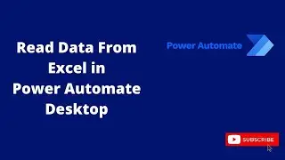 How to read data from excel using Power Automate