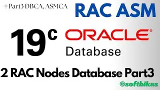 [PART3] Oracle 19c RAC 2 nodes || DBCA , ASMCA complete installation and configuration tutorial