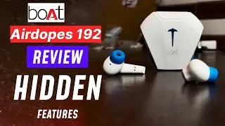 boAt Airdopes 192 Review | Boat Airdopes 192 Unboxing | Boat Airdopes 192 Hidden Features