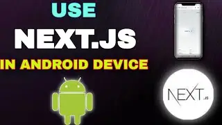 How to install Next.js in Android || Next.js use in Android || Next.js install in Android