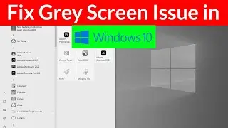 How to fix grey screen issue in Windows 10?