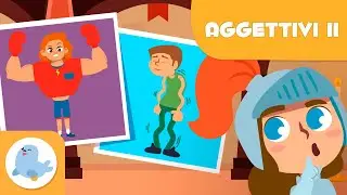 GLI AGGETTIVI 👦 Persone 👵 Vocabolario per bambini  😞😊 Episodio 2