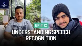 Understanding Speech Recognition with Desh Raj | The Distributed Fabric Pod | Ep 12