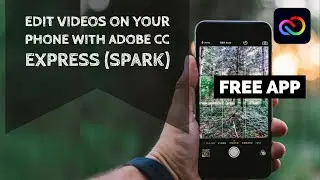 FREE Video Editing App: How to make videos with your phone for YouTube -- Adobe Express