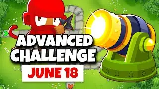 BTD6 Advanced Challenge | No Camo? | June 18, 2024