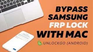 How to Bypass Samsung FRP Using Mac 2024 - iToolab UnlockGo (Android)