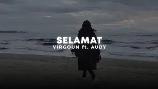 selamat (selamat tinggal) - virgoun ft. maudy (slowed + reverb)