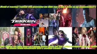 TEKKEN 8 opening film reaction hype time.Thoughts , opinions and Speculations!