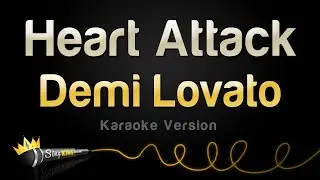 Demi Lovato - Heart Attack (Karaoke Version)