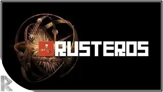 WELCOME TO RUSTEROS - XP SYSTEM SERVER LAUNCH! (Lag Fixed, was Rust issue)