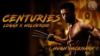 CENTURIES| WOLVERINE X LOGAN