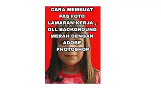 Membuat background pas foto lamaran kerja , KTP dll dengan adobe photoshop