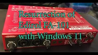 [Musical Equipment] Resurrection of Edirol/Roland FA-101 with Windows 11