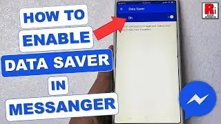 How To Enable Data Saver In Facebook Messenger