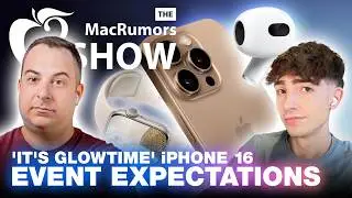 What to Expect From Apple’s Huge iPhone 16 Event | Episode 114