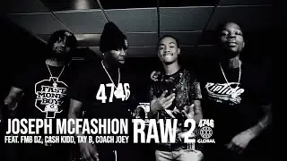 Joseph McFashion feat. FMB DZ, Cash Kidd, Tay B & Coach Joey - Raw 2 (Official Music Video)