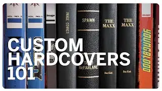 Beginners Guide to Custom Comic Book Hardcovers