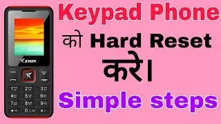 Phone Ziox Tuber Light  Ka Hard Reset || Keypad Ka Hard Reset || फोन का हार्ड रीसेट || APKD VIDEOS |