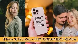 iPhone 16 Pro Max for Photographers: Why I’m NOT Shooting in RAW