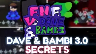Vs. Dave and Bambi 3.0 - ALL SECRETS (Tutorial)